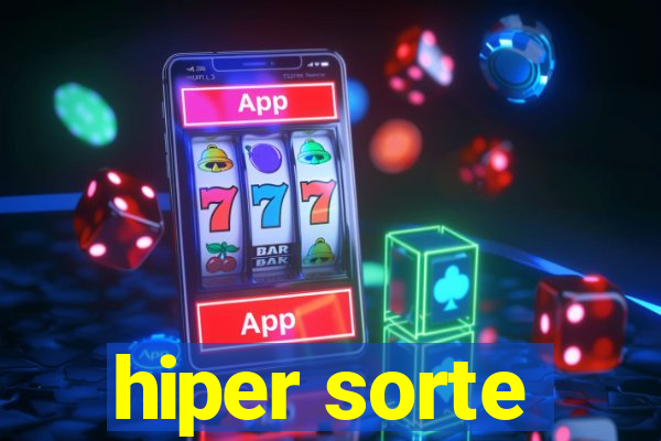 hiper sorte